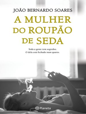 cover image of A Mulher do Roupão de Seda